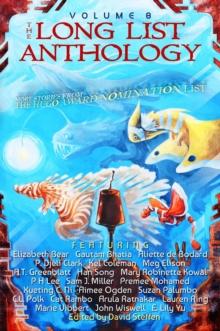 Long List Anthology Volume 8: More Stories From the Hugo Award Nomination List