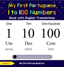 My First Portuguese 1 to 100 Numbers Book with English Translations