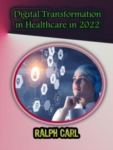 Digital Transformation in Healthcare in 2022