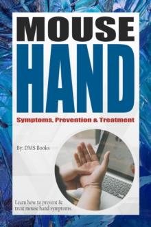 Mouse Hand Symptoms, Prevention & Treatment