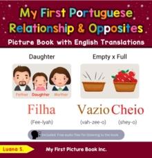 My First Portuguese Relationships & Opposites Picture Book with English Translations