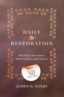 Daily Restoration:365 Daily Devotions, Bible Studies and Prayers