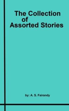 Collection of Assorted Stories