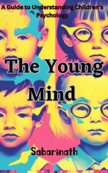 Young Mind - A Guide to Understanding Children's Psychology