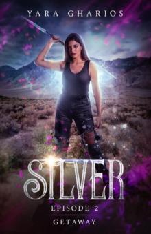 Silver: Getaway