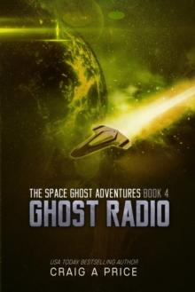 Ghost Radio: A Humorous Sci-Fi Adventure