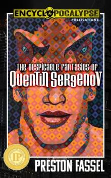 Despicable Fantasies of Quentin Sergenov