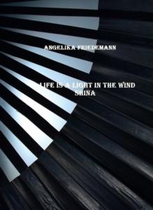 Life Is a Light in the Wind Shina