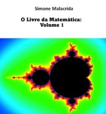 O Livro da Matematica: Volume 1