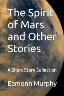 Spirit of Mars, and Other Stories