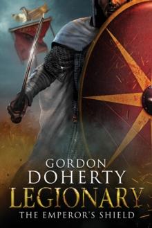 Legionary: The Emperor's Shield (Legionary 9)