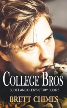 College Bros: Glen and Scott's Story : College Bros, #5