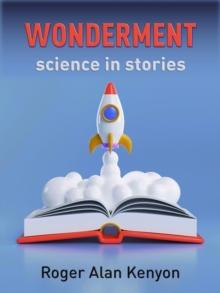 Wonderment: Science in Stories