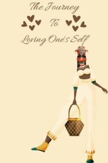 Journey To Loving One's Self