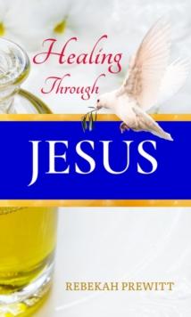 Healing Through Jesus