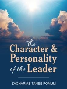 Character And Personality of The Leader : Leading God's people, #10