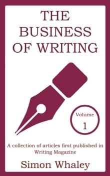 Business of Writing: Volume 1