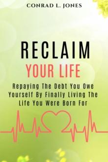 Reclaim Your Life