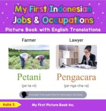 My First Indonesian Jobs and Occupations Picture Book with English Translations