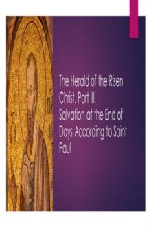 Herald of the Risen Christ. Part III.