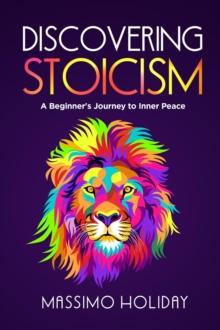 Discovering Stoicism: A Beginner's Journey to Inner Peace