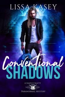 Conventional Shadows : Simply Crafty Paranormal Mystery, #2.5