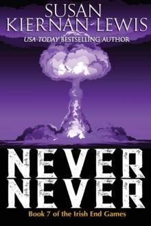 Never Never : The Irish End Games, #7