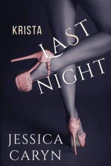 Krista, Last Night : Last Night & After Collection, #1