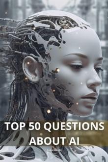 Top 50 Questions About AI