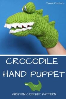 Crocodile Hand Puppet: Written Crochet Pattern