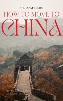 Expat's Guide: How to Move to China