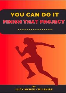 You Can Do It - Finish That Project