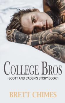 College Bros:Scott and Caden's Story : College Bros, #1