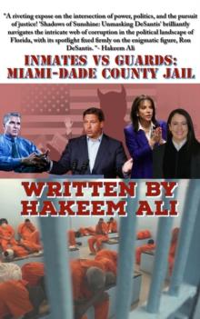 Inmates Vs Guards: Miami-Dade County Jail