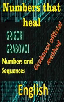 Numbers That Heal, Grigori Grabovoi