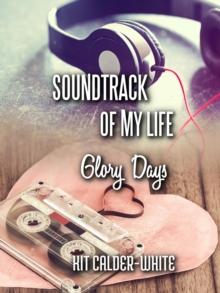 Soundtrack of My Life Glory Days