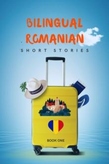 Bilingual Romanian Short Stories Book 1