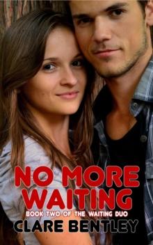 No More Waiting : The Waiting Duo, #2