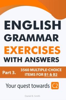 English Grammar Exercises With Answers Part 3: Your Quest Towards C2