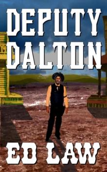 Deputy Dalton : The Dalton Series, #3