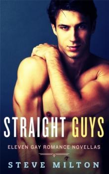 Straight Guys: Eleven Gay Romance Novellas : Straight Guys