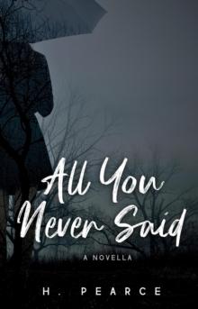 All You Never Said