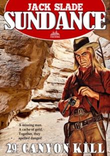 Sundance 29: Canyon Kill (A Jim Sundance Western)