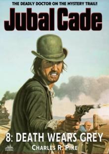 Death Wears Grey (A Jubal Cade Western #8)