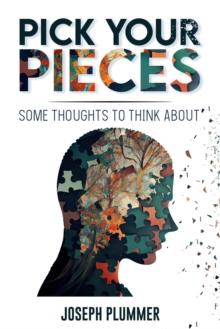 Pick Your Pieces: Some Thoughts to Think About