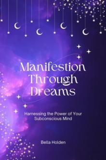 Manifestation Through Dreams