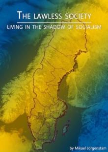 Lawless Society - Living in the shadow of socialism