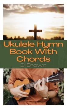 Ukulele Hymn Book With Chords