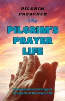 Pilgrim's Prayer Life