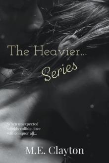 Heavier...Series